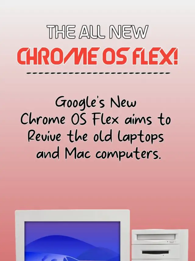 Chrome OS Flex Will Revive Slow Computers