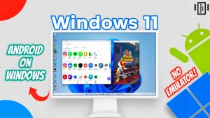 android on windows 11 with google play store alternative