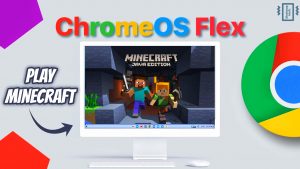 minecraft on chrome os flex install and play