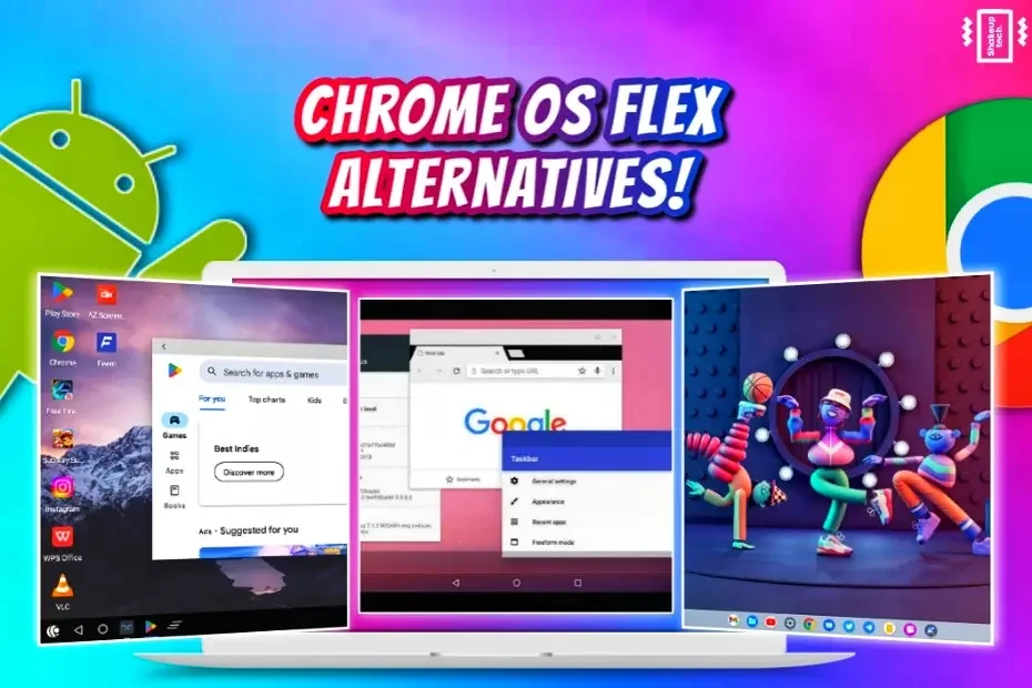 chrome os flex alternatives with Google Play Store