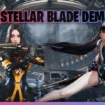 How To Download Stellar Blade PC Demo For Free