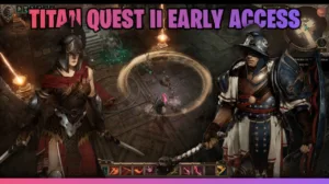 How to Play Titan Quest 2 Early Access and What to Expect
