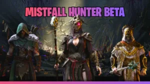 Mistfall Hunter Beta - How To Play, Classes, and Extraction Tips